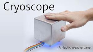 Cryoscope — тактильный предсказатель погоды